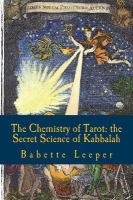 The Chemistry of Tarot : The Secret Science of Kabbalah cover