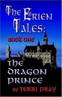 The Erien Tales: Book One - The Dragon Prince cover
