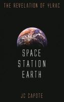 Space Station Earth: The Revelation of Ylrac cover