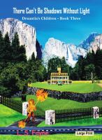 There Can't Be Shadows Without Light : Druantia's Children - Book Three cover