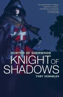 The Hunter of Sherwood : Knight of Shadows cover