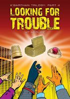 Looking for Trouble : K'Barthan Trilogy: Part 4 cover