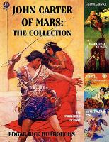 John Carter of Mars : The Collection - a Princess of Mars; the Gods of Mars; the Warlord of Mars; Thuvia, Maid of Mars; the Chessmen of Mars cover