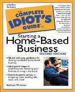 The Complete Idiot's Guide to Starting a Home-Based Business cover