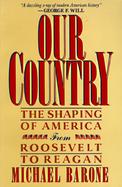 Our Country: The Shaping of America from Roosevelt to Reagan cover