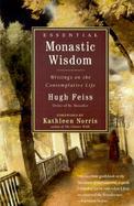 Essential Monastic Wisdom Writings on the Contemplative Life cover