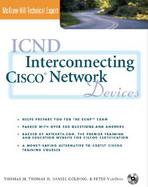 ICND: Interconnecting Cisco Network Devices (Book/CD-ROM package) cover