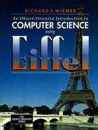 An Object-Oriented Introduction to Computer Science Using Eiffel cover