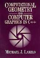 Computational Geometry and Computer Graphics in C++ cover