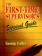 The First-Time Supervisor's Survival Guide cover