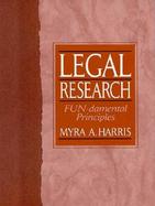 Legal Research Fun-Damental Principles cover