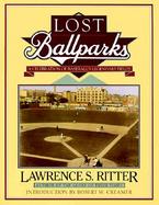 Lost Ballparks: A Celebration of Baseball's Legendary Fields cover
