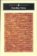 The Rig Veda An Anthology  One Hundred and Eight Hymns, Selected, Translated and Annotated cover