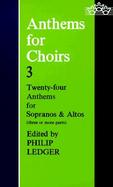 Anthems for Choirs Three Twenty-Four Anthems for Sopranos, and Altos cover