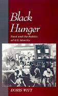 Black Hunger Food and the Politics of U.S. Identity cover