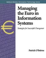 Managing the Euro in Information Systems: Strategies for Successful Changeover with CDROM cover