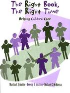 The Right Book, the Right Time: Helping Children Cope cover