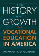 The History and Growth of Vocational Education in America cover