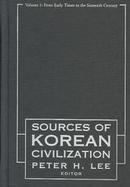Sources of Korean Civilization From Early Times to the Sixteenth Century (volume1) cover