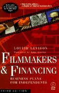 Filmmakers and Financing: Business Plans for Independents cover