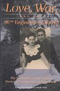 Love, War, and the 96th Engineers (Colored) The World War II New Guinea Diaries of Captain Hyman Samuelson cover