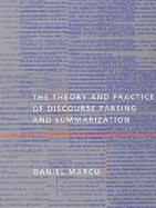 The Theory and Practice of Discourse Parsing and Summarization cover
