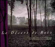 Le Desert De Retz A Late Eighteenth-Century French Folly Garden, the Artful Landscape of Monsieur De Monville cover