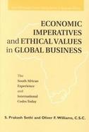 Economic Imperatives and Ethical Values in Global Business The South African Experience and International Codes Today cover
