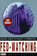 Fed-Watching: Making Sense of Market Information cover