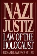 Nazi Justiz Law of the Holocaust cover