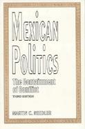 Mexican Politics The Containment of Conflict cover