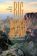 The Story of Big Bend National Park cover