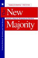 The New Majority Toward a Popular Progressive Politics cover