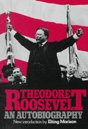 Theodore Roosevelt An Autobiography cover