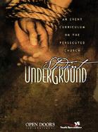 Student Underground An Event Curriculum On The Persecuted Church cover