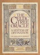 The Celtic Tree Oracle A System of Divination cover