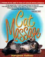 Cat Massage A Whiskers-To-Tail Guide to Your Cat's Ultimate Petting Experience cover