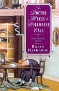 The Doctor Makes a Dollhouse Call: A Doctor Fenimore Mystery cover