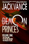 The Demon Princes The Star King, the Killing Machine, the Palace of Love cover