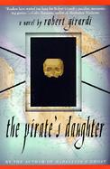 The Pirate's Daughter A Novel of Adventure cover