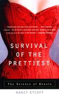 Survival of the Prettiest The Science of Beauty cover