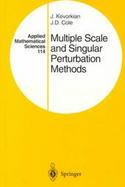 Multiple Scale and Singular Perturbation Methods cover
