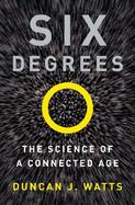 Six Degrees: The Science of a Connected Age cover