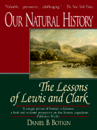 Our Natural History: The Lessons of Lewis and Clark cover