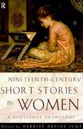 Nineteenth-Century Short Stories by Women A Routledge Anthology cover