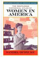 The Routledge Historical Atlas of Women in America cover