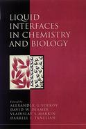 Liquid Interfaces in Chemistry and Biology cover
