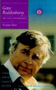 Gene Roddenberry: The Last Conversation cover
