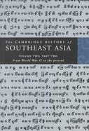 The Cambridge History of Southeast Asia: Volume 2, Part 2, from World War II to the Present cover