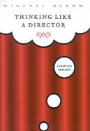 Thinking Like a Director A Practical Handbook cover